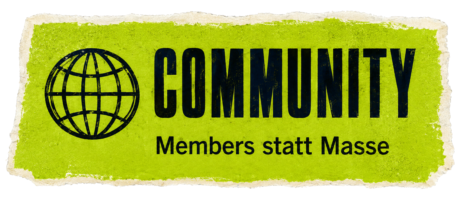 Community — Members statt Masse